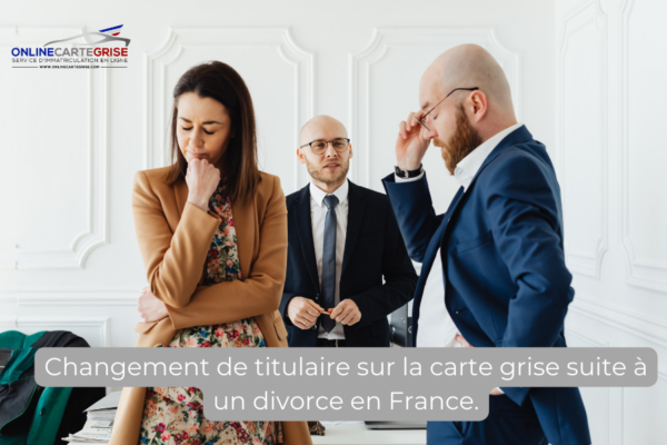 comment changer titulaire carte grise suite divorce